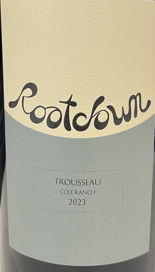 Rootdown 'Cole Ranch' - Trousseau
