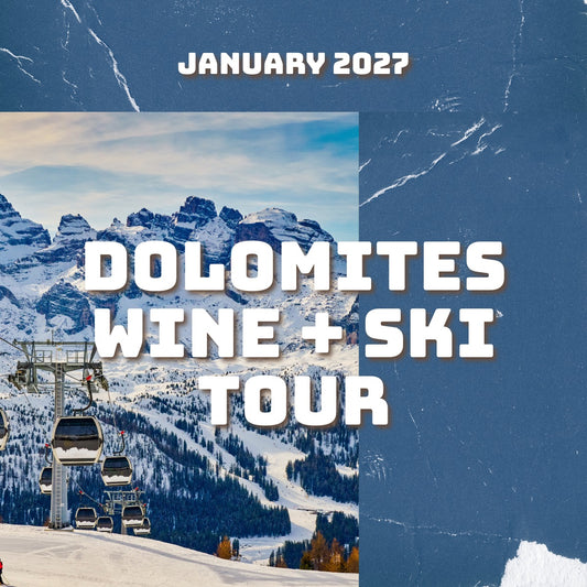 Italian Dolomites Wine & Ski Tour - January 2027 Deposit