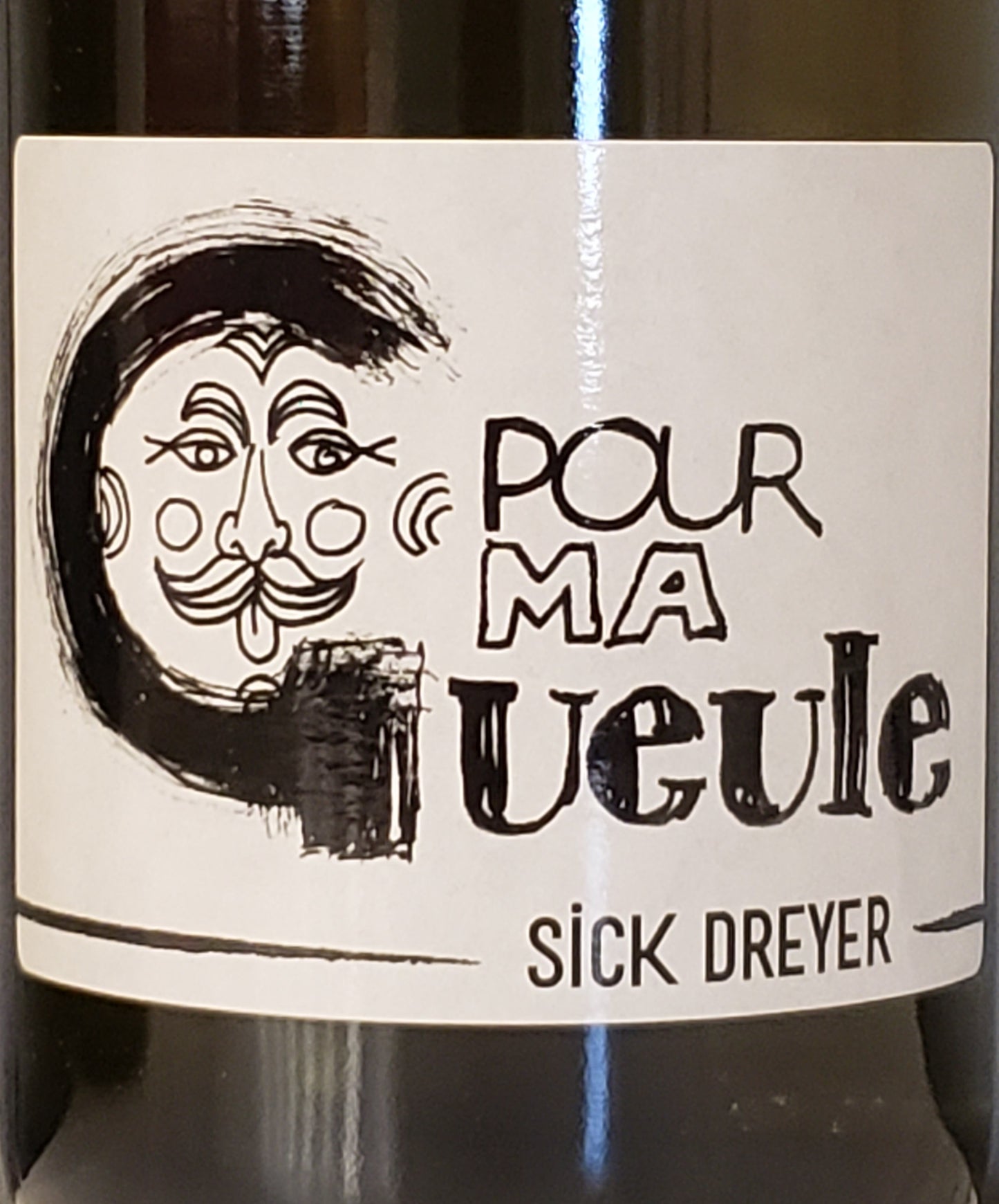 Sick-Dreyer "Pour Ma Gueule" - Chasselas