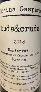 Cascina Gasparda 'nuda&cruda' - Monferrato Freisa