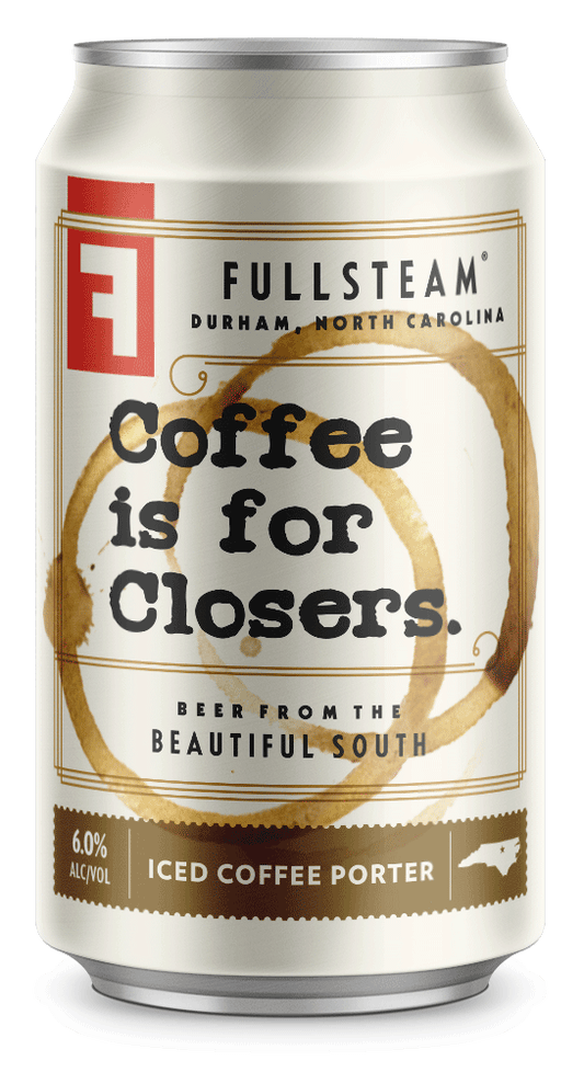 Fullsteam Coffee is for Closers Porter - 6 pack