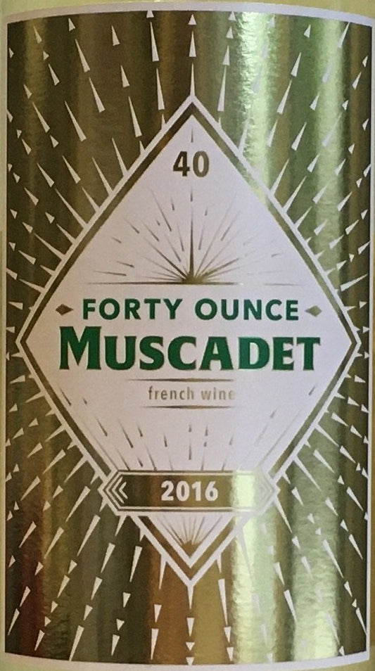 Forty Ounce - Muscadet