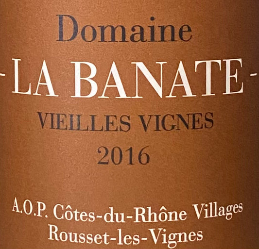 Domaine La Banate 'Vieilles Vignes' - Cotes du Rhone Villages