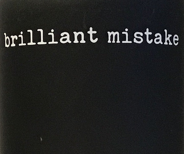 Brilliant Mistake - 2017