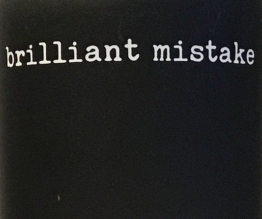 Brilliant Mistake - 2017